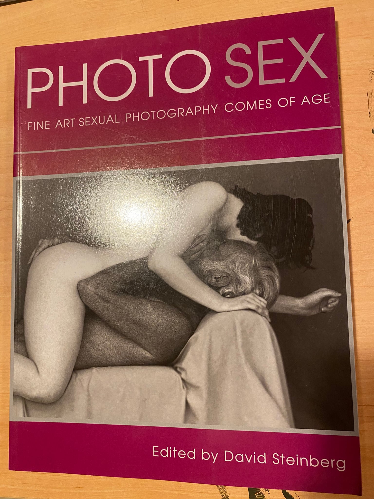 PHOTO SEX. FINE ART SEXUAL PHOTOGRAPHY COMES OF AGE. Упорядник Девід Стайнберг